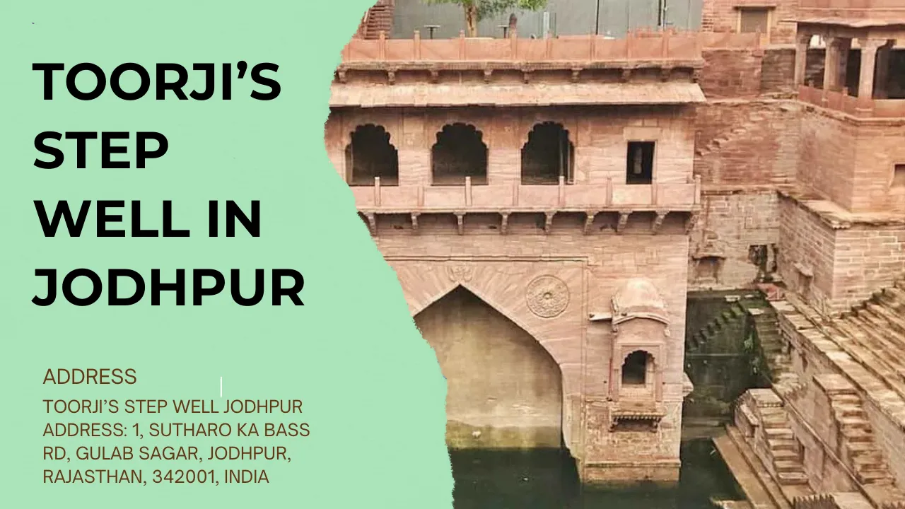 Toorji’s Step Well in Jodhpur